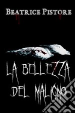 La bellezza del maligno. E-book. Formato EPUB ebook