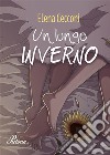 Un lungo inverno. E-book. Formato EPUB ebook