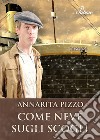 Come neve sugli scogli. E-book. Formato EPUB ebook