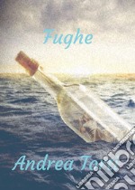 Fughe. E-book. Formato EPUB