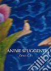 Anime sfuggenti: piccoli grandi eroi. E-book. Formato EPUB ebook