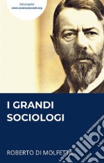 I Grandi Sociologi. E-book. Formato EPUB ebook