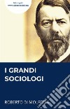 I Grandi Sociologi. E-book. Formato EPUB ebook