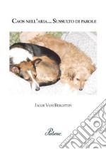 Caos nell&apos;aria... Sussulto di parole. E-book. Formato EPUB