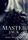 Master Jack 24/7. E-book. Formato EPUB ebook