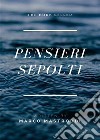 Pensieri sepolti. E-book. Formato EPUB ebook