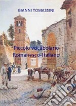 Piccolo vocabolario romanesco-italiano. E-book. Formato EPUB ebook