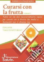 Curarsi con la frutta. E-book. Formato EPUB