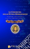 La Coroncina della Divina Misericordia: Versione tradizionale e nuova versione ampliata. E-book. Formato EPUB ebook