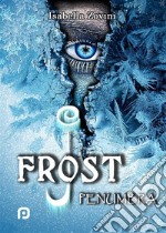 J.Frost - Penumbra -. E-book. Formato EPUB ebook