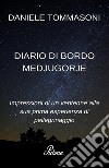 Diario di bordo Medjugorje. E-book. Formato EPUB ebook di Daniele Tommasoni