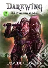 Darkwing 3 DLC - Dal Tramonto all'Alba. E-book. Formato EPUB ebook di Davide Cencini