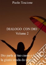 Dialogo con Dio - Volume 2. E-book. Formato EPUB