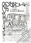 Ananas Ricordi d'infanzia. E-book. Formato EPUB ebook di Carlo Basso