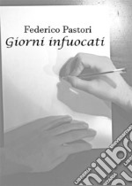 Giorni Infuocati. E-book. Formato EPUB ebook