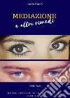 Mediazione e altri rimedi. E-book. Formato EPUB ebook