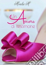 Un amore di testimone. E-book. Formato EPUB ebook