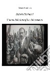 Roberto Farinacci, l'uomo del tormento e della battaglia. E-book. Formato EPUB ebook