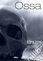 Ossa, terzo episodio. E-book. Formato EPUB ebook