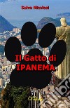 Il Gatto di Ipanema. E-book. Formato Mobipocket ebook