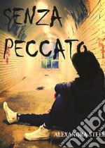 Senza Peccato. E-book. Formato EPUB ebook