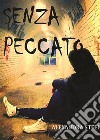 Senza Peccato. E-book. Formato EPUB ebook