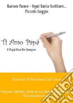 Ti Amo Papà. E-book. Formato EPUB ebook