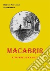 macabriril suo nome la sua morte. E-book. Formato EPUB ebook