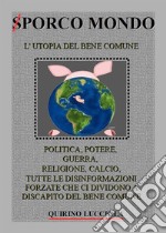 Sporco Mondo. E-book. Formato EPUB