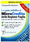 La Guida definitiva al Microcredito Regione Puglia. E-book. Formato EPUB ebook di Gianpaolo Santoro