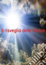 Il risveglio delle Ombre. E-book. Formato EPUB ebook