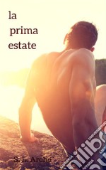 La prima estate. E-book. Formato EPUB ebook