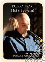 Noi e i governi. E-book. Formato EPUB ebook