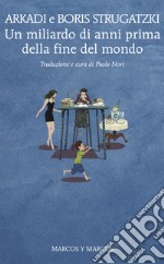 Un miliardo di anni prima della fine del mondo. E-book. Formato EPUB ebook