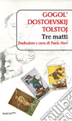 Tre matti. E-book. Formato EPUB ebook