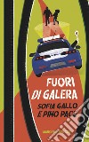 Fuori di galera. E-book. Formato EPUB ebook