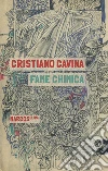 Fame chimica. E-book. Formato EPUB ebook di Cristiano Cavina