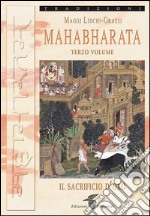 Mahabharata IIIIl sacrificio d&apos;oro. E-book. Formato EPUB ebook