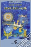 Mastergame: L'esplorazione della coscienza: l'unico gioco degno di essere giocato. E-book. Formato EPUB ebook