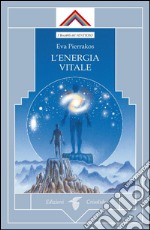 L’energia vitale. E-book. Formato EPUB ebook