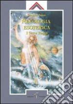 Psicologia Esoterica: I sette Raggi. E-book. Formato Mobipocket ebook