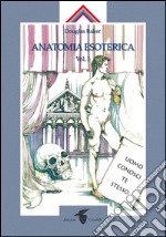 Anatomia Esoterica I. E-book. Formato Mobipocket ebook