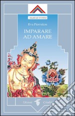 Imparare ad amare . E-book. Formato EPUB ebook