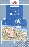 Al di là dell'io. E-book. Formato EPUB ebook