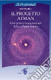 Il progetto atman: Una visione transpersonale dello sviluppo umano. E-book. Formato EPUB ebook di Ken Wilber