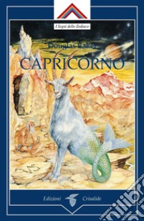 Capricorno. E-book. Formato EPUB ebook di Douglas Baker