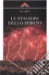 Le stagioni dello spirito. E-book. Formato Mobipocket ebook