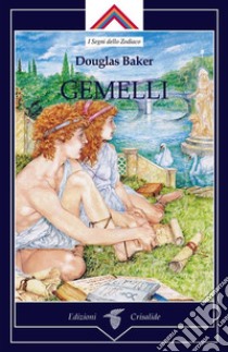 Gemelli. E-book. Formato EPUB ebook di Douglas Baker