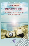 Risvegliarsi: Superare gli Ostacoli allo Sviluppo del Potenziale Umano. E-book. Formato EPUB ebook di CHARLES T. TART