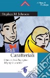 Stili Caratteriali: Come uscire dalla prigione del proprio carattere. E-book. Formato EPUB ebook